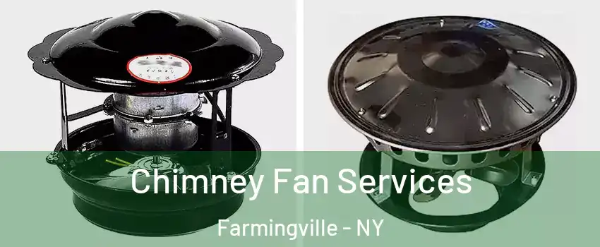  Chimney Fan Services Farmingville - NY