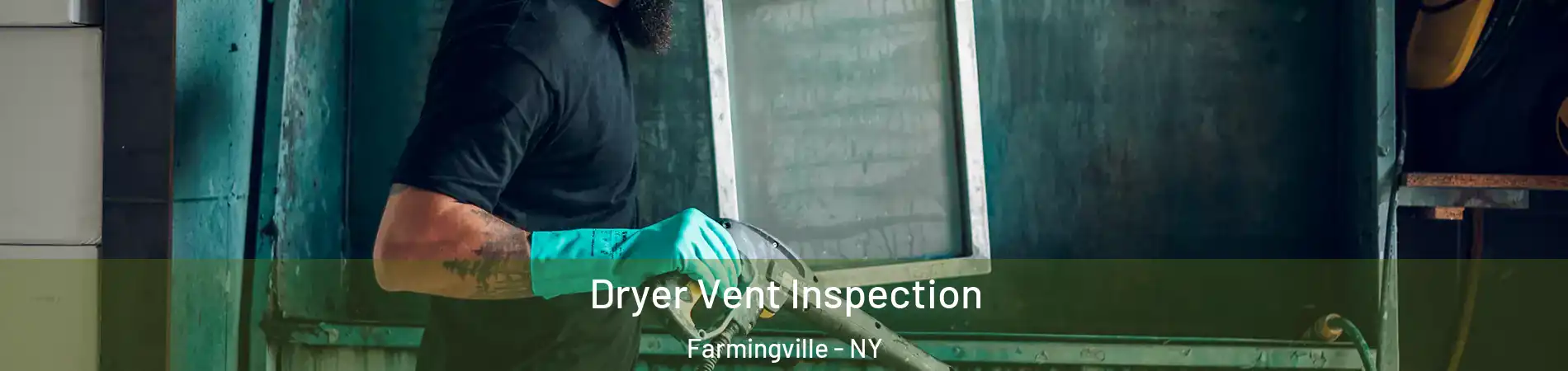  Dryer Vent Inspection Farmingville - NY