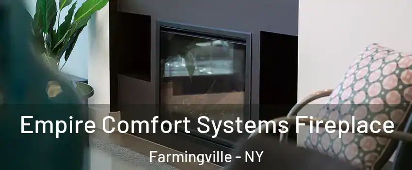 Empire Comfort Systems Fireplace Farmingville - NY