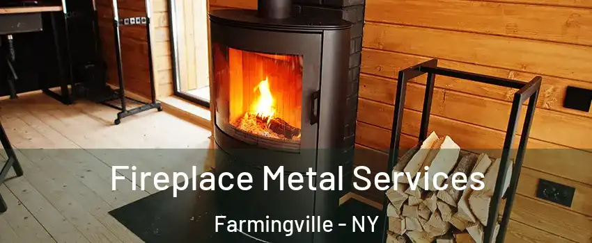  Fireplace Metal Services Farmingville - NY