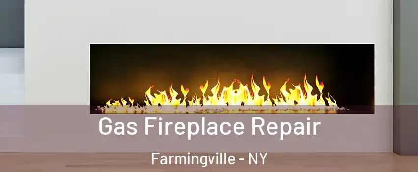  Gas Fireplace Repair Farmingville - NY