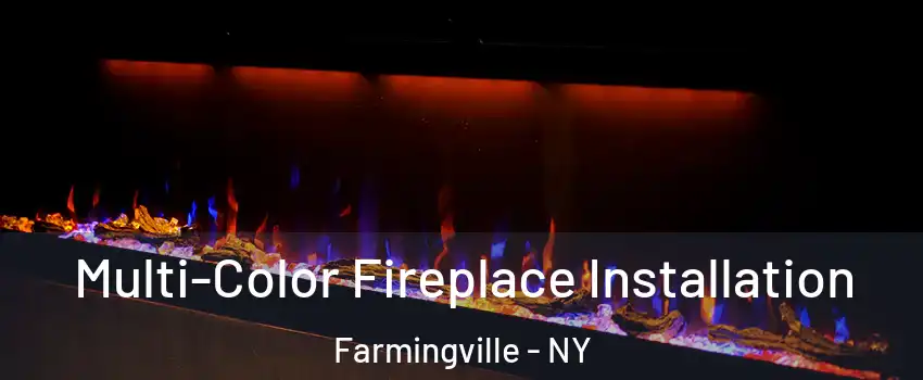  Multi-Color Fireplace Installation Farmingville - NY