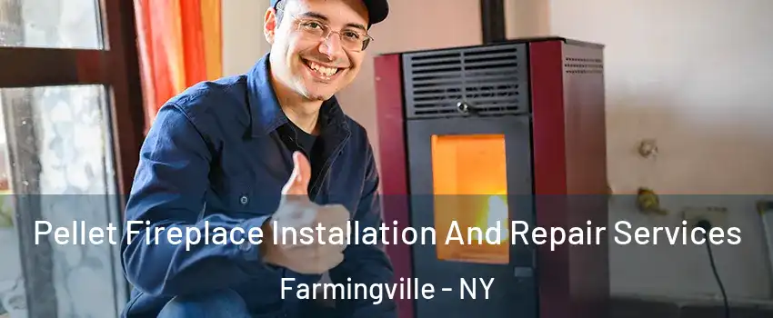  Pellet Fireplace Installation And Repair Services Farmingville - NY