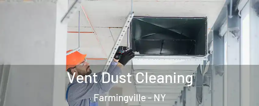  Vent Dust Cleaning Farmingville - NY