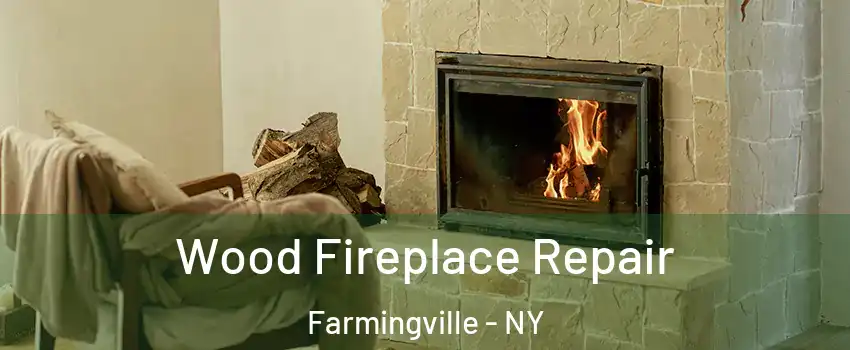  Wood Fireplace Repair Farmingville - NY